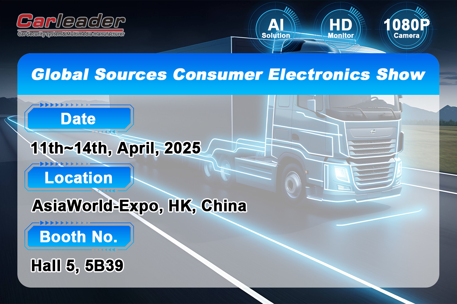 Bienvenue à visiter notre stand chez Global Sources Awards Awards Broison Electronics Show ---- Shenzhen Carleader